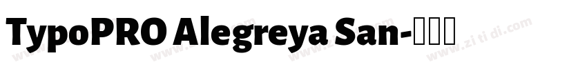 TypoPRO Alegreya San字体转换